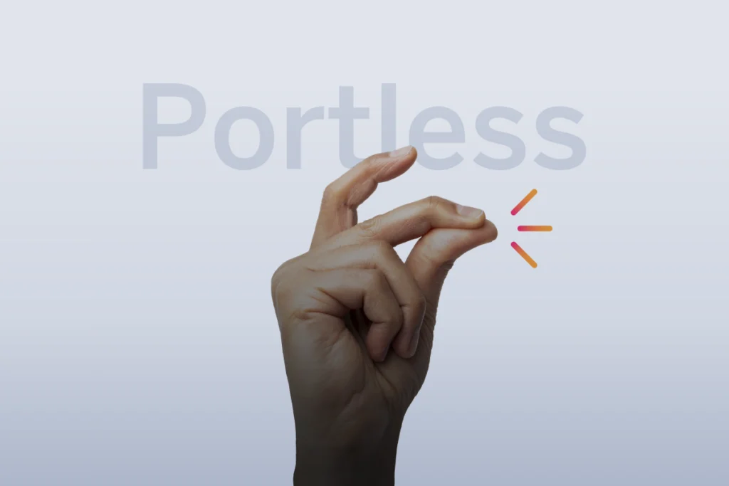 Portless Connectivity – Simpler, Safer, Port-Free Connection